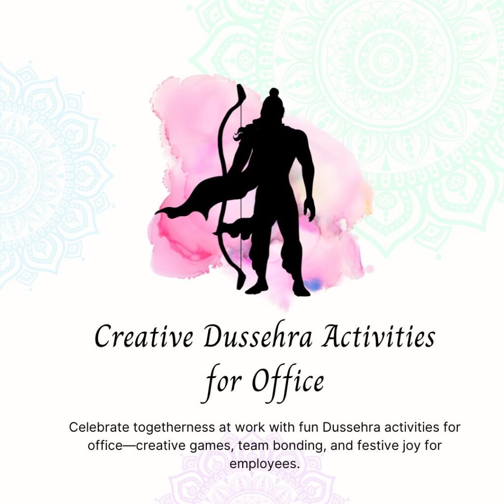 Creative Dussehra Activities for Office