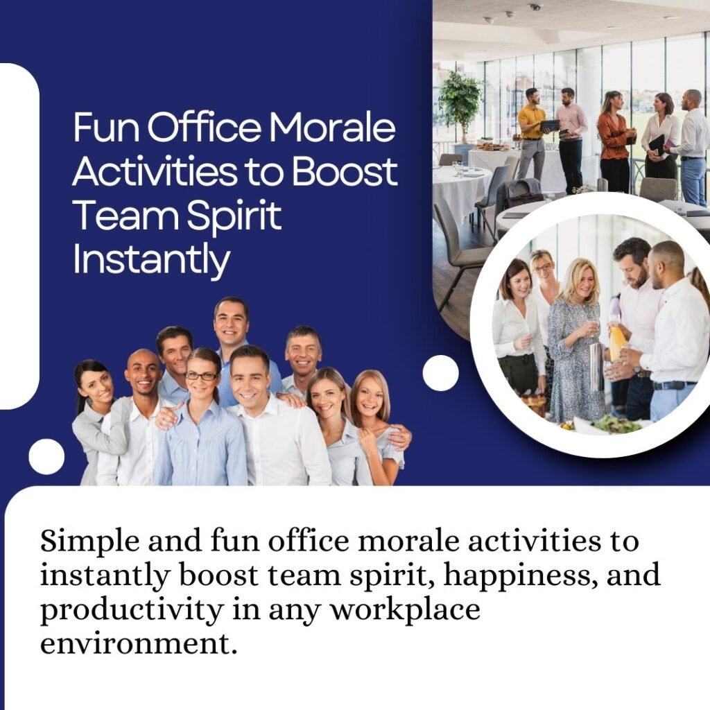 Fun Office Morale Activities to Boost Team Spirit Instantly